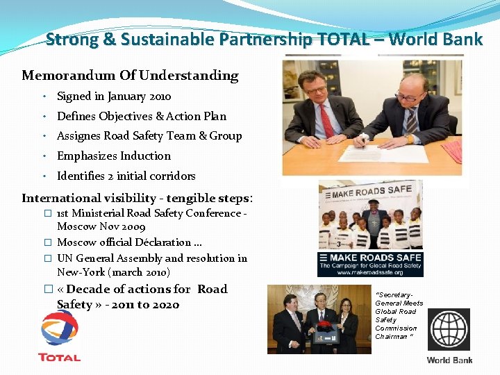 Strong & Sustainable Partnership TOTAL – World Bank Memorandum Of Understanding • Signed in