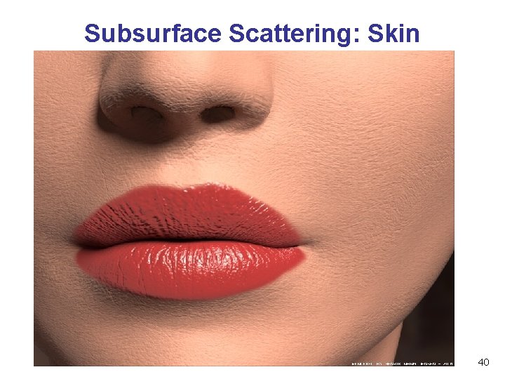 Subsurface Scattering: Skin 40 