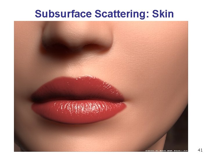 Subsurface Scattering: Skin 41 