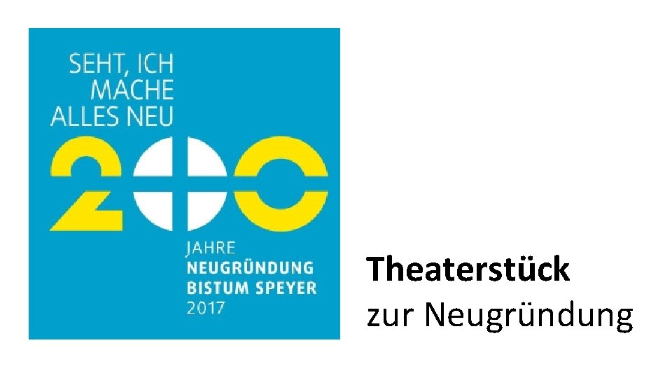 Theaterstück zur Neugründung 