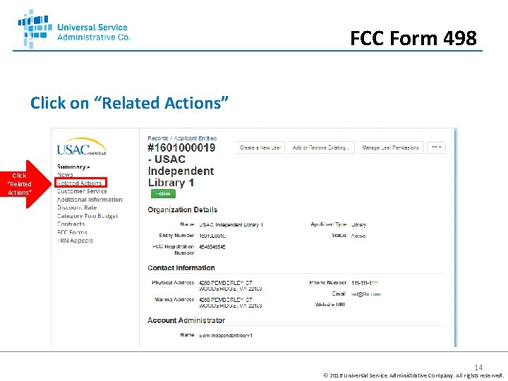 FCC Form 498 Click on “Related Actions” Click “Related Actions” 14 © 2016 Universal