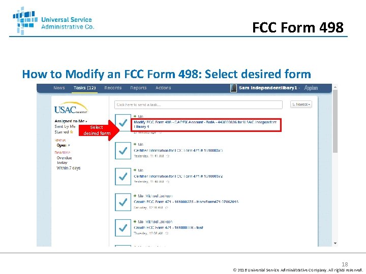 FCC Form 498 How to Modify an FCC Form 498: Select desired form 18