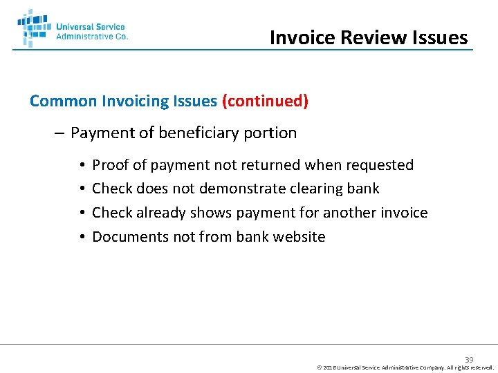 Invoice Review Issues Common Invoicing Issues (continued) – Payment of beneficiary portion • •