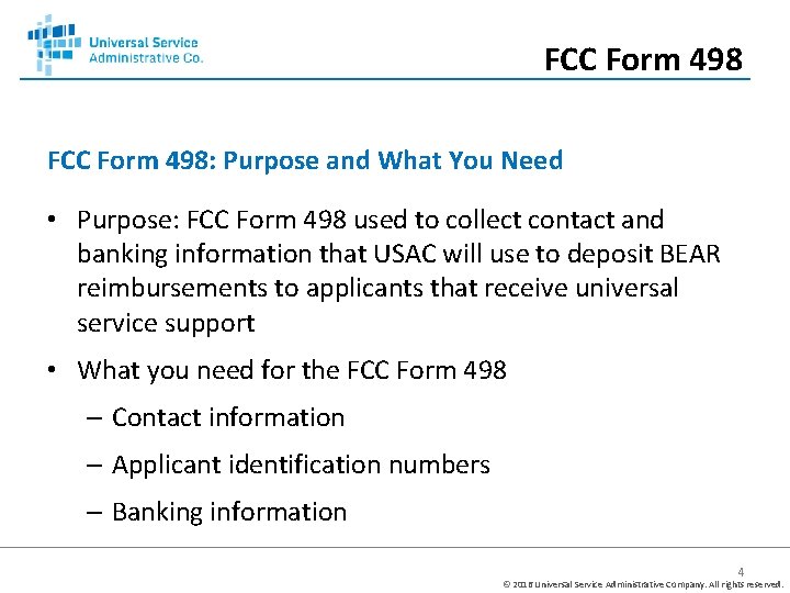 FCC Form 498: Purpose and What You Need • Purpose: FCC Form 498 used