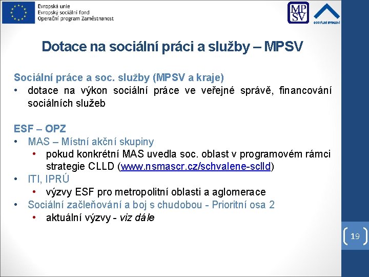 Dotace na sociální práci a služby – MPSV Sociální práce a soc. služby (MPSV