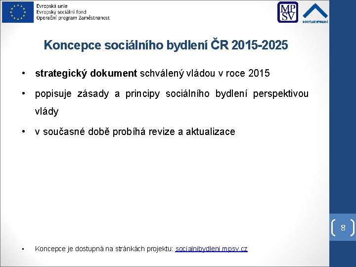 Koncepce sociálního bydlení ČR 2015 -2025 • strategický dokument schválený vládou v roce 2015