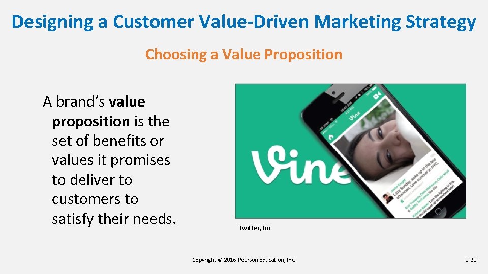 Designing a Customer Value-Driven Marketing Strategy Choosing a Value Proposition A brand’s value proposition