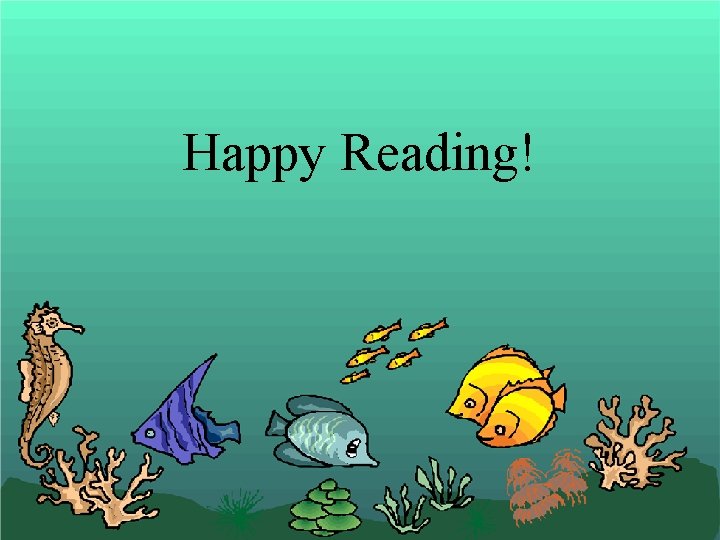 Happy Reading! 