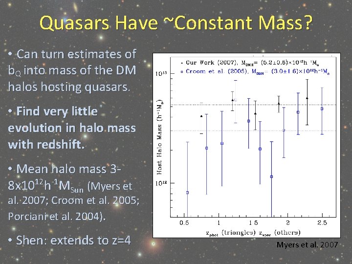 Quasars Have ~Constant Mass? • Can turn estimates of b. Q into mass of