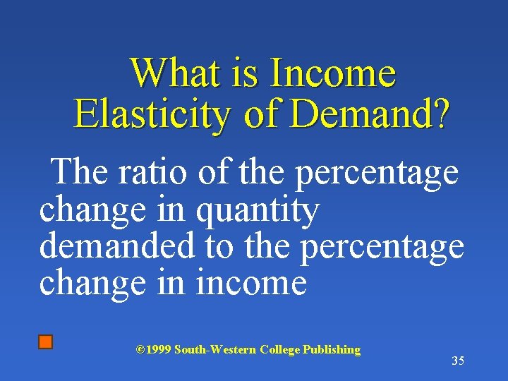 What is Income Elasticity of Demand? The ratio of the percentage change in quantity