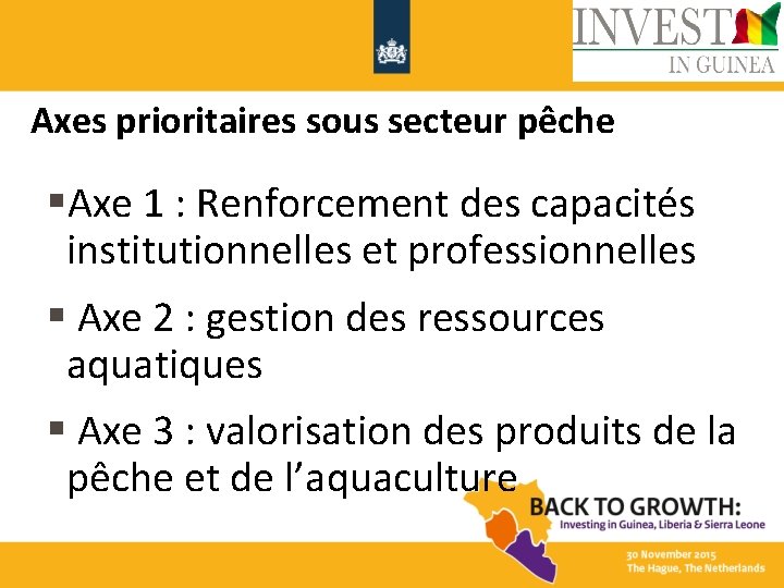 Axes prioritaires sous secteur pêche §Axe 1 : Renforcement des capacités institutionnelles et professionnelles