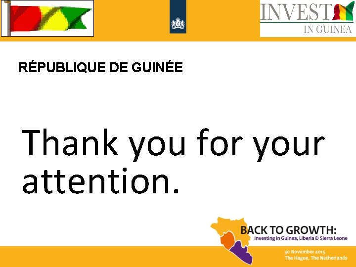 RÉPUBLIQUE DE GUINÉE Thank you for your attention. 