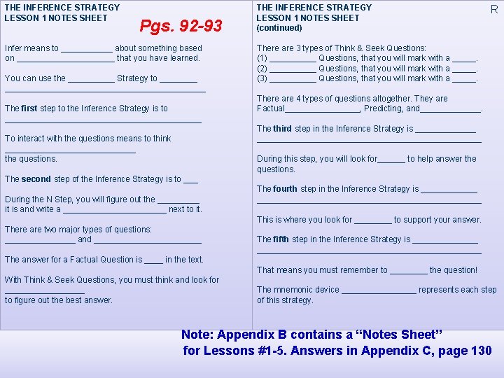 THE INFERENCE STRATEGY LESSON 1 NOTES SHEET Pgs. 92 -93 Infer means to ______