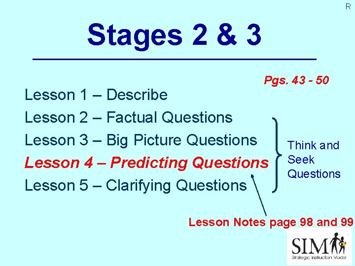 R Stages 2 & 3 Pgs. 43 - 50 Lesson 1 – Describe Lesson