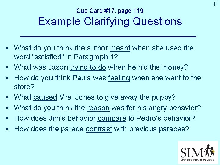 R Cue Card #17, page 119 Example Clarifying Questions • What do you think