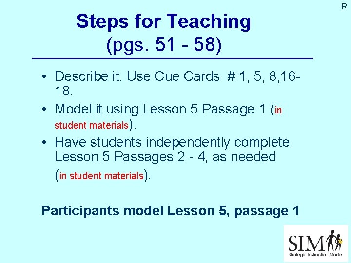 Steps for Teaching (pgs. 51 - 58) • Describe it. Use Cue Cards #