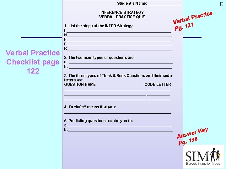 Student’s Name: ________ INFERENCE STRATEGY VERBAL PRACTICE QUIZ Verbal Practice Checklist page 122 1.