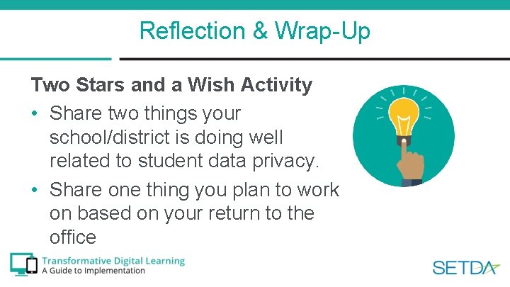 Reflection & Wrap-Up Two Stars and a Wish Activity • Share two things your