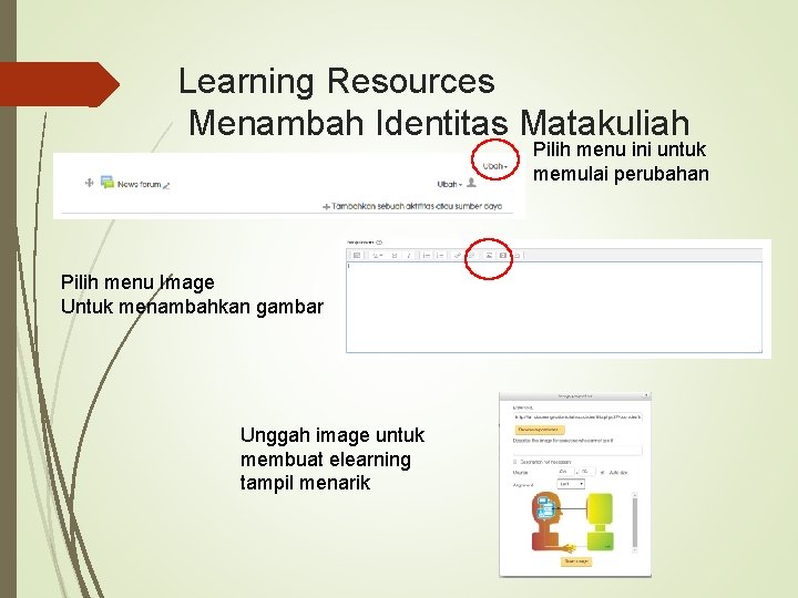 Learning Resources Menambah Identitas Matakuliah Pilih menu ini untuk memulai perubahan Pilih menu Image