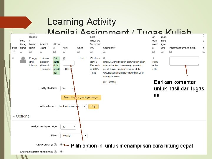 Learning Activity Menilai Assignment / Tugas Kuliah Berikan komentar untuk hasil dari tugas ini