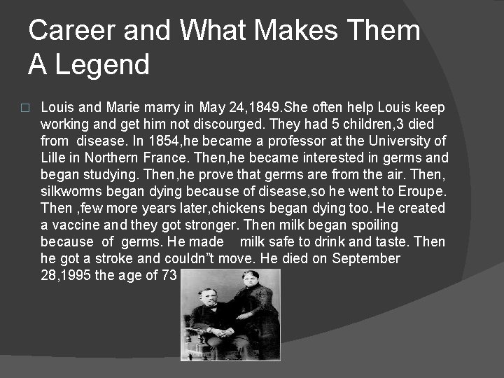 Career and What Makes Them A Legend � Louis and Marie marry in May