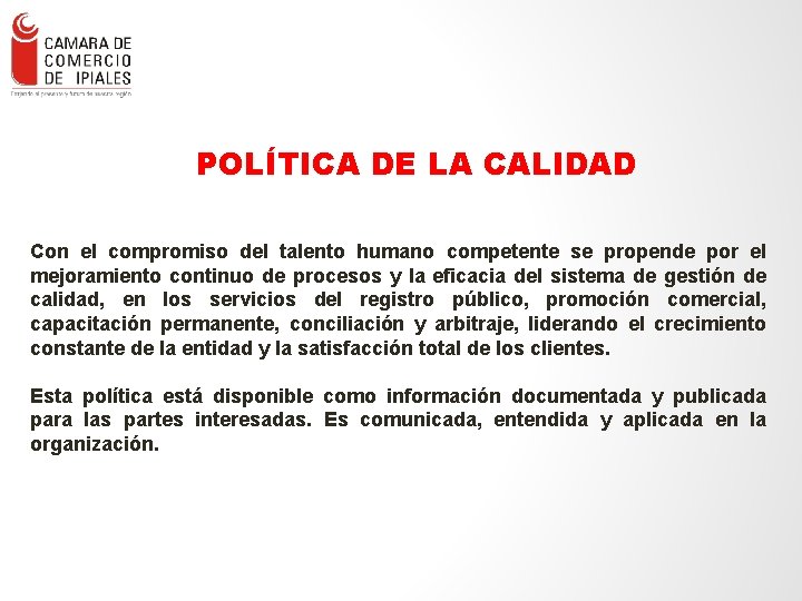 POLÍTICA DE LA CALIDAD ENLACE – Consultores en Gestión Empresa rial Ltda. - 10