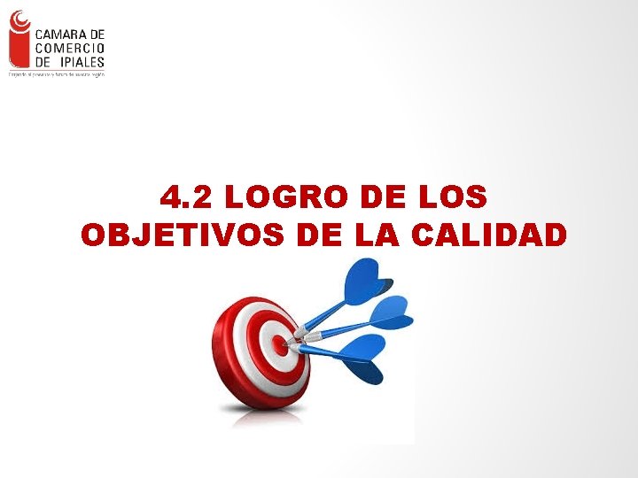 4. 2 LOGRO DE LOS OBJETIVOS DE LA CALIDAD 