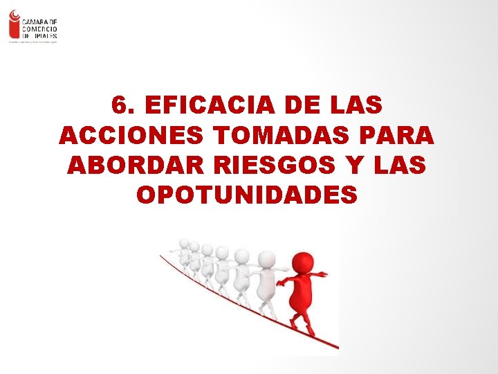 ENLACE – Consultores en Gestión Empresa rial Ltda. - 88 6. EFICACIA DE LAS