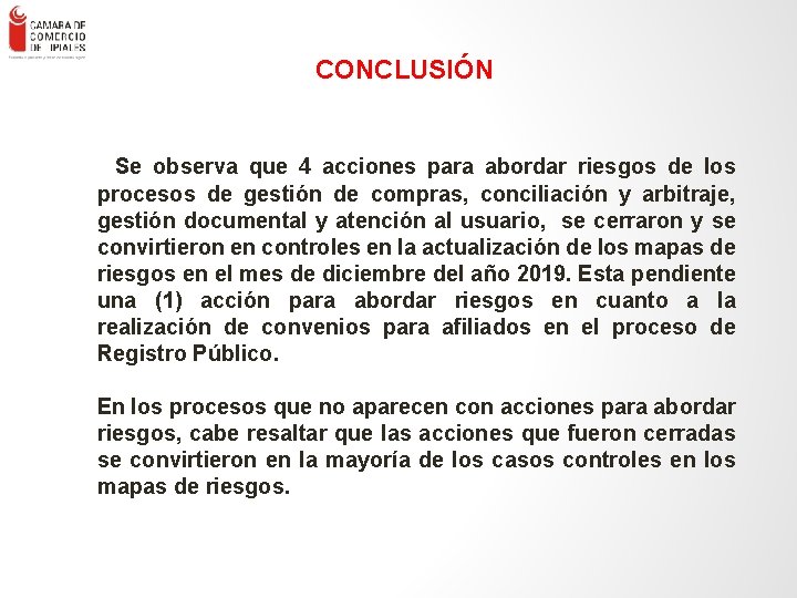 ENLACE – Consultores en Gestión Empresa rial Ltda. - 90 CONCLUSIÓN Se observa que