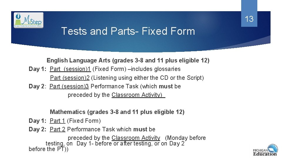 13 Tests and Parts- Fixed Form English Language Arts (grades 3 -8 and 11