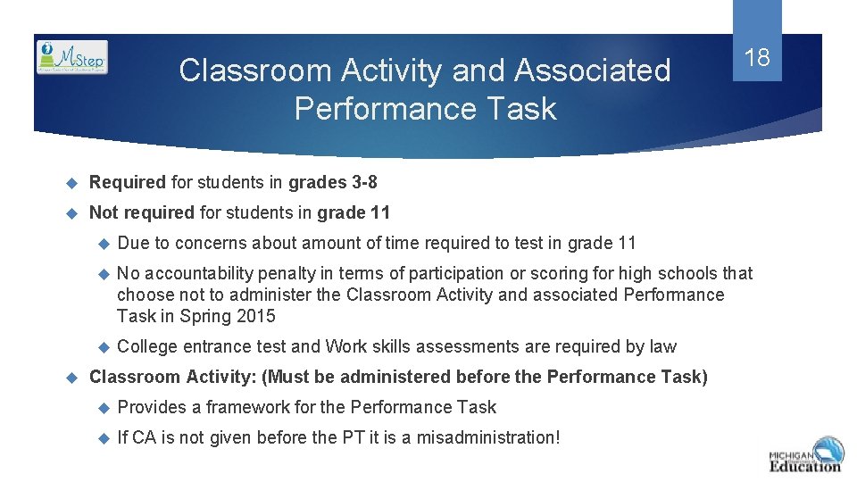 Classroom Activity and Associated Performance Task Required for students in grades 3 -8 Not