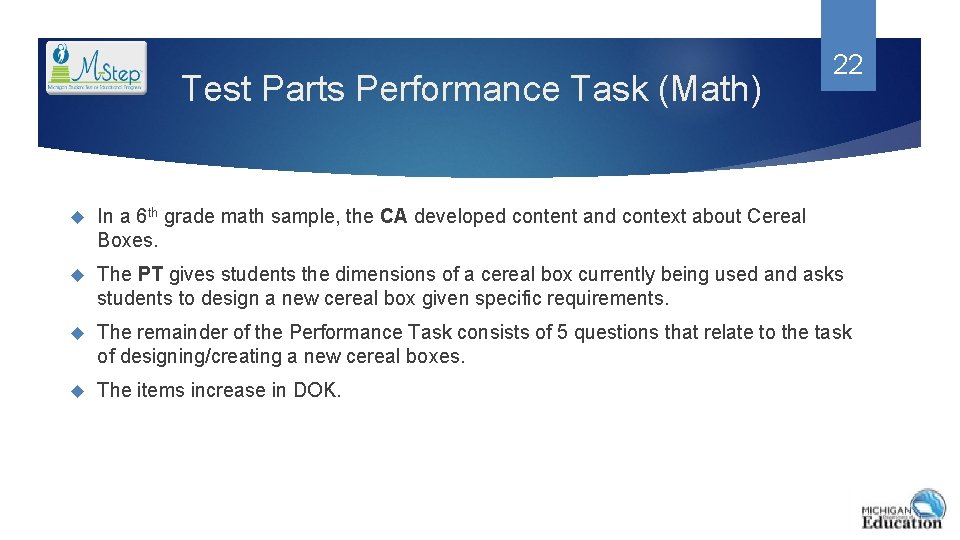 Test Parts Performance Task (Math) 22 In a 6 th grade math sample, the