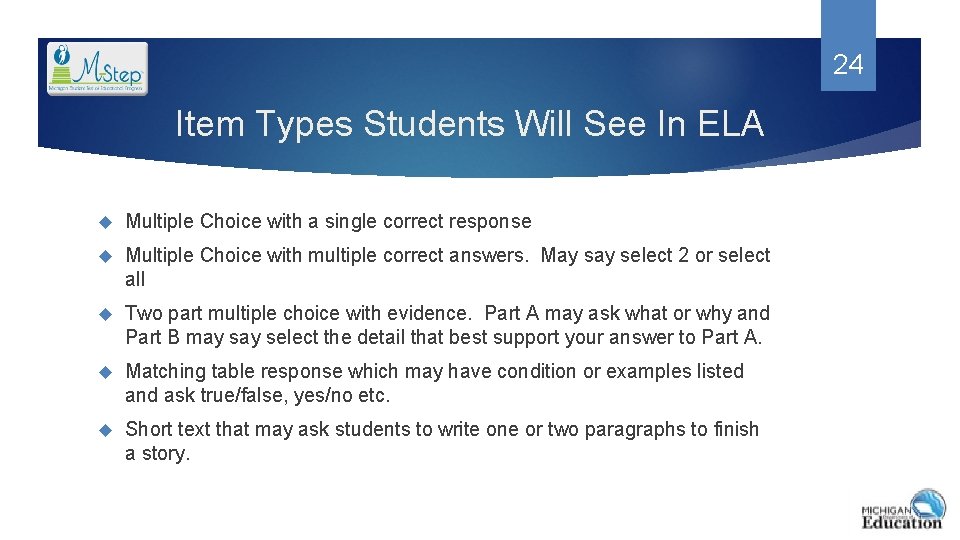 24 Item Types Students Will See In ELA Multiple Choice with a single correct