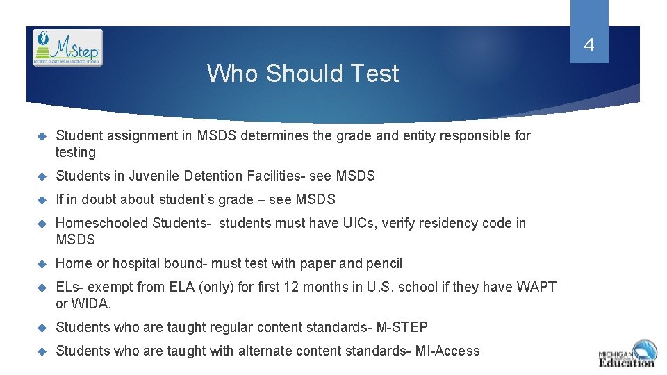 4 Who Should Test Student assignment in MSDS determines the grade and entity responsible