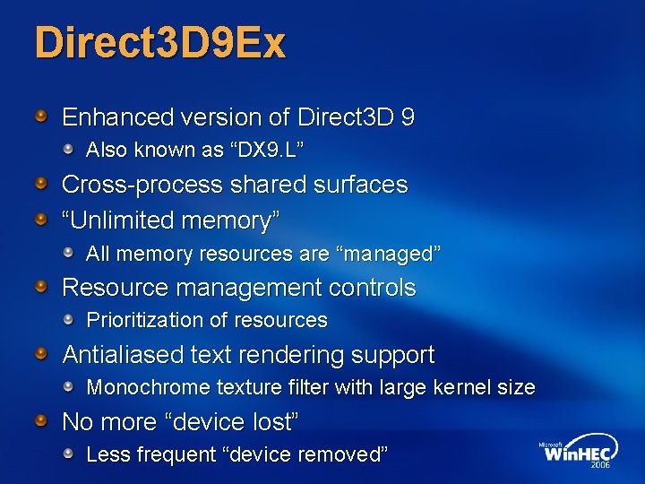 Direct 3 D 9 Ex Enhanced version of Direct 3 D 9 Also known