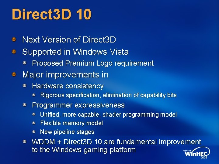 Direct 3 D 10 Next Version of Direct 3 D Supported in Windows Vista