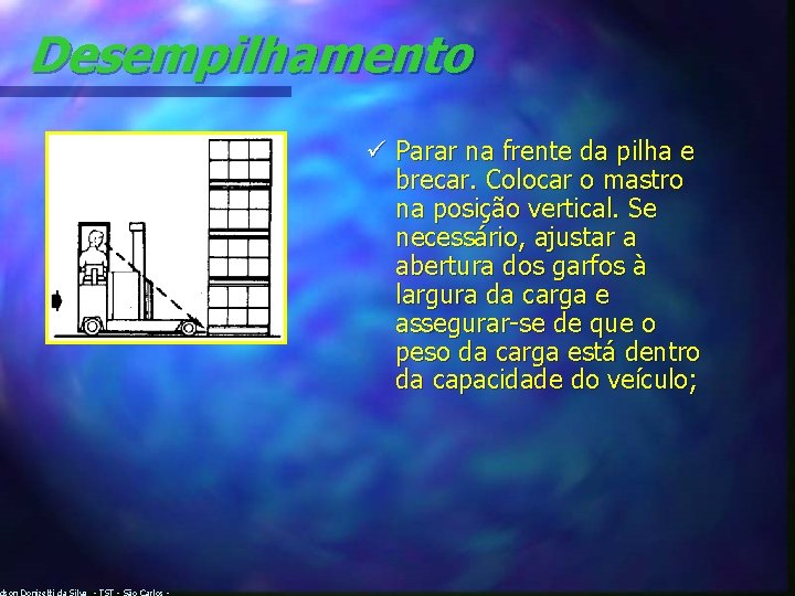 Desempilhamento dson Donizetti da Silva - TST - São Carlos - ü Parar na