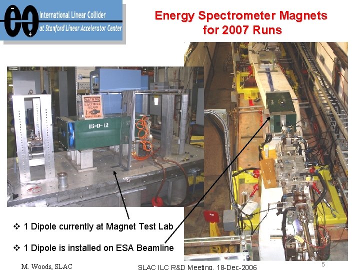 Energy Spectrometer Magnets for 2007 Runs v 1 Dipole currently at Magnet Test Lab