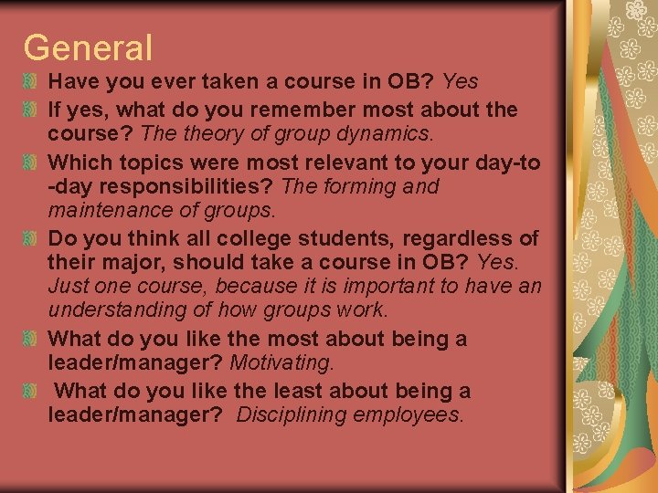 General Have you ever taken a course in OB? Yes If yes, what do
