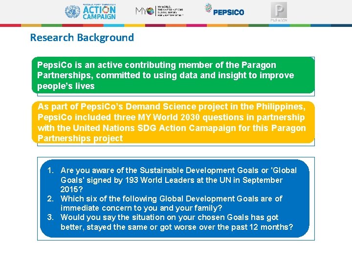 Research Background Pepsi. Co is an active contributing member of the Paragon Partnerships, committed