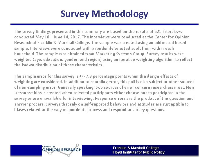 Survey Methodology The survey findings presented in this summary are based on the results