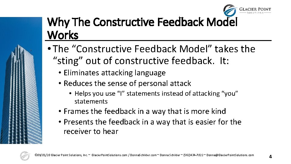 Why The Constructive Feedback Model Works • The “Constructive Feedback Model” takes the “sting”