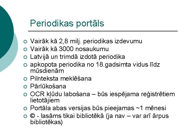 Periodikas portāls ¡ ¡ ¡ ¡ ¡ Vairāk kā 2, 8 milj. periodikas izdevumu