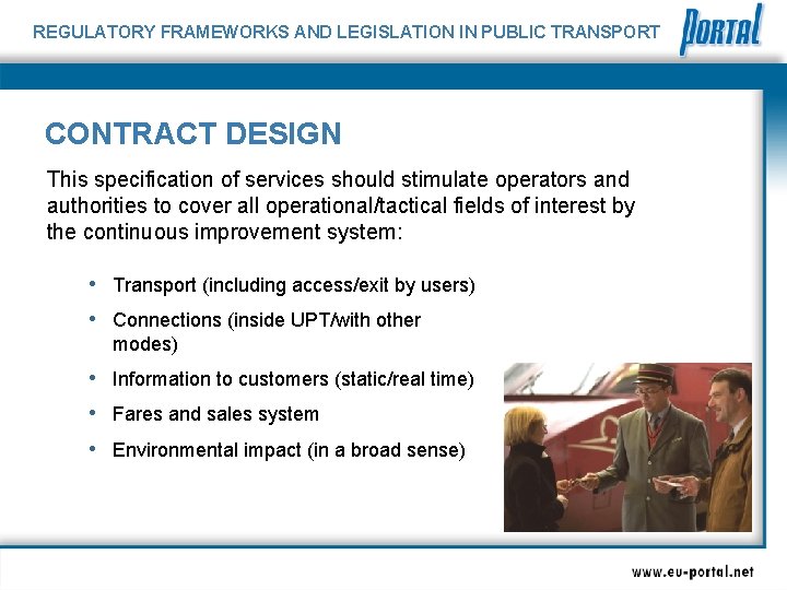 REGULATORY FRAMEWORKS AND LEGISLATION IN PUBLIC TRANSPORT CONTRACT DESIGN This specification of services should