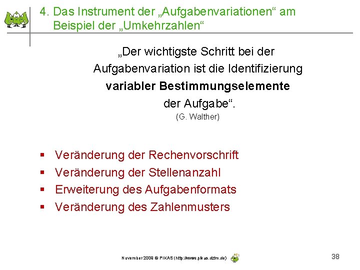 4. Das Instrument der „Aufgabenvariationen“ am Beispiel der „Umkehrzahlen“ „Der wichtigste Schritt bei der