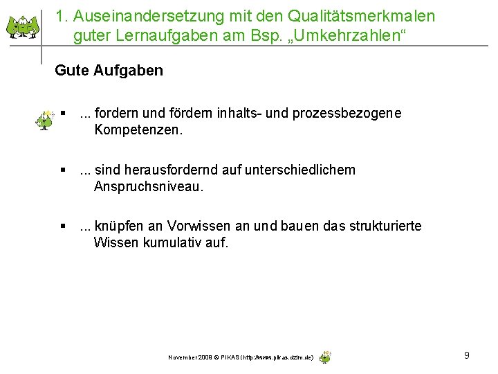 1. Auseinandersetzung mit den Qualitätsmerkmalen guter Lernaufgaben am Bsp. „Umkehrzahlen“ Gute Aufgaben §. .