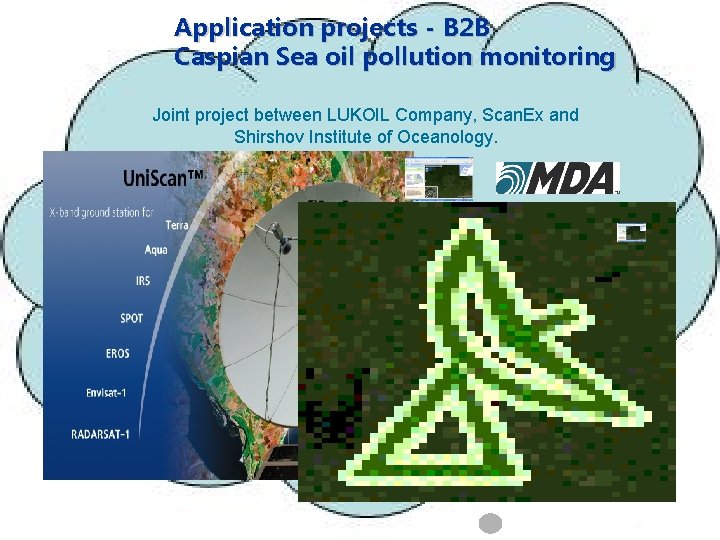 Application projects - B 2 B Caspian Sea oil pollution monitoring Joint project between