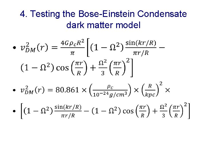 4. Testing the Bose-Einstein Condensate dark matter model • 