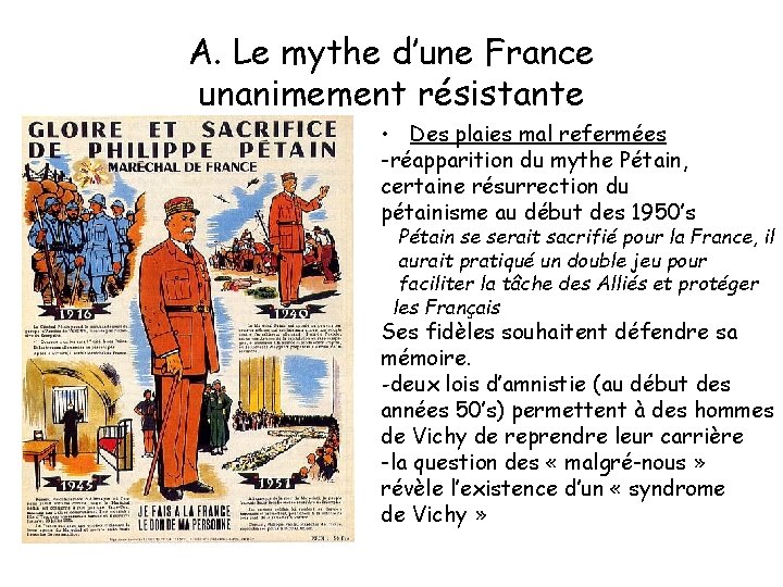 A. Le mythe d’une France unanimement résistante • Des plaies mal refermées -réapparition du