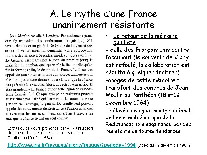 A. Le mythe d’une France unanimement résistante • Le retour de la mémoire gaulliste